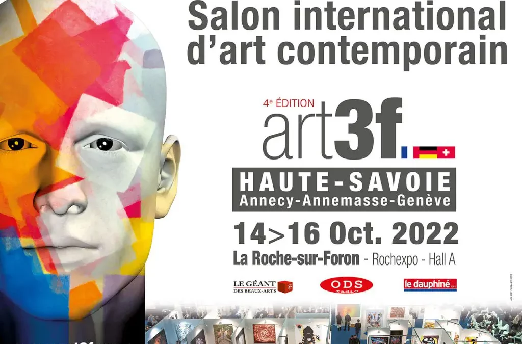 Exposition HAUTE-SAVOIE | La Roche-sur-Foron  | Salon d’art contemporain ART 3F// Du 14 au 16 Octobre 2022