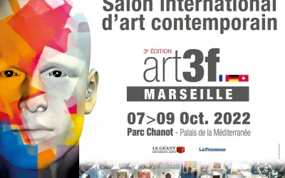 Exposition Marseille – Salon d’art contemporain ART 3F// Du 7 au 9 Octobre 2022