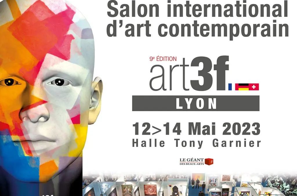 Exposition LYON – Salon d’art contemporain ART 3F// Du 12 au 14 Mai 2023