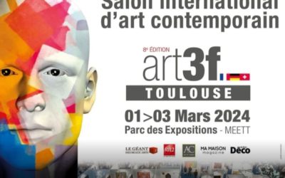Exposition Toulouse – Salon d’art contemporain ART 3F// Du 01 au 03 mars 2024