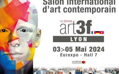 Exposition LYON – Salon d’art contemporain ART 3F// Du 3 au 5 Mai 2024